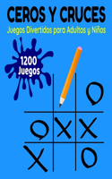 Ceros y Cruces Juegos Divertidos Para Adultos y Niños 1200 Juegos