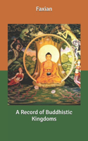 A Record of Buddhistic Kingdoms