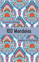 Livre de coloriage 100 Mandalas Adultes & Enfants