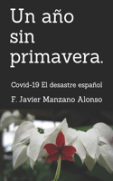 Un año sin primavera.