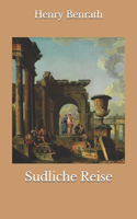 Sudliche Reise