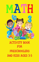 Math Activity Book For Preschoolers and Kids Ages 3-5