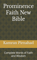 Prominence Faith New Bible