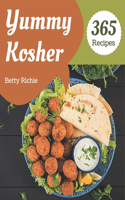 365 Yummy Kosher Recipes: Home Cooking Made Easy with Yummy Kosher Cookbook!