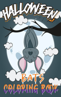 Halloween Bats Coloring Book: The Scary Fun Coloring Book for Happy Halloween Coloring and More!(Kid's Coloring Books)