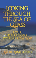 Looking Through the Sea of Glass