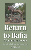 Return to Bafia, Cameroon