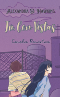 Tú, Con Vistas: Comedia Romántica