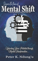 Mental Shift: Unlocking Your Potential through Mental Transformation