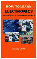 How to Learn Electronics