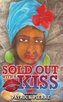 Sold Out With A Kiss