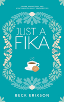 Just a Fika