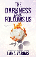 Darkness that Follows Us
