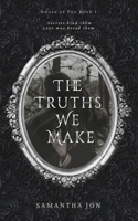 Truths We Make