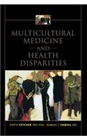 Multicultural Medicine and Health Disparities