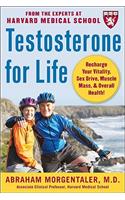 Testosterone for Life: Recharge Your Vitality, Sex Drive, Muscle Mass, and Overall Health: Recharge Your Vitality, Sex Drive, Muscle Mass &amp; Overall Health!