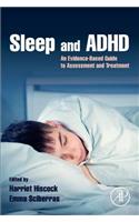 Sleep and ADHD: An Evidence-Based Guide to Assessment and Treatment