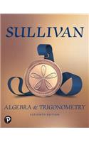 Algebra and Trigonometry Plus Mylab Math with Etext -- 24-Month Access Card Package