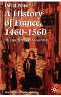 A History of France, 1460 1560