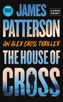 The House of Cross: An Alex Cross Thriller(30 Alex Cross Novels)