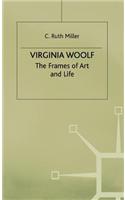 Virginia Woolf: The Frames of Art and Life