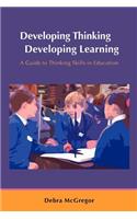 Developing Thinking; Developing Learning