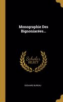Monographie Des Bignoniacées...