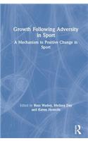 Growth Following Adversity in Sport