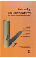 Truth, Reality and the Psychoanalyst