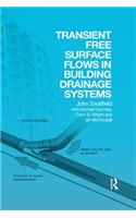 Transient Free Surface Flows in Building Drainage Systems