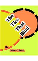 The Ties That Bind.