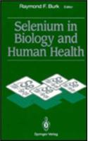 Selenium in Biology and Human Health