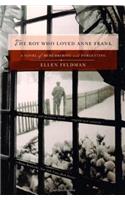 The Boy Who Loved Anne Frank