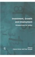 Investment, Growth and Employment