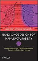 Nano-CMOS Design for Manufacturability