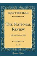 The National Review, Vol. 11: July and October, 1860 (Classic Reprint)