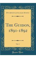 The Guidon, 1891-1892, Vol. 1 (Classic Reprint)