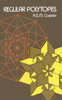 Regular Polytopes: (Dover Books on Mathema 1.4tics)