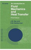 An Introduction to Fluid Mechanics and Heat Transfer: With Applications in Chemical and Mechanical Process Engineering