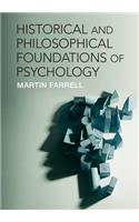 Historical and Philosophical Foundations of Psychology