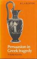 Persuasion in Greek Tragedy