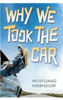 Why We Took the Car