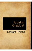 A Latin Gradual