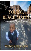 Young, Black Males America's Most Wanted
