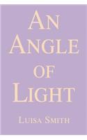 An Angle of Light: (English)