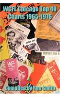 WCFL Chicago Top 40 Charts 1965-1976