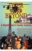 Over and Beyond: A Rightful Heir's Deadly Surprise(English)