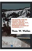 THE PASTOR AND THE CHURCH, OR, REV. JOHN