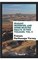 Peasant Properties: And Other Selected Essays
