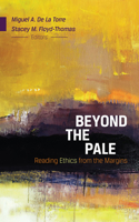 Beyond the Pale